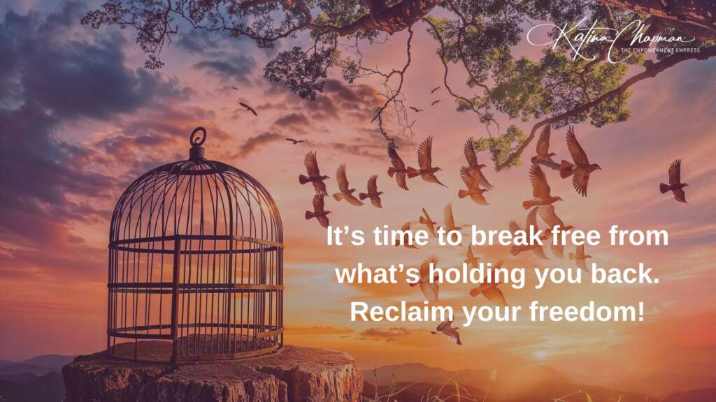 Photo of a bird cage with the door open and birds flying in the background with the words "It’s time to break free from what’s holding you back. Reclaim your freedom!"