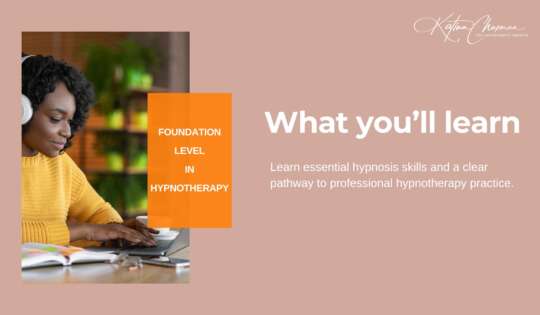 What You’ll Learn in Foundation Hypnotherapy Training | Katina Chapman